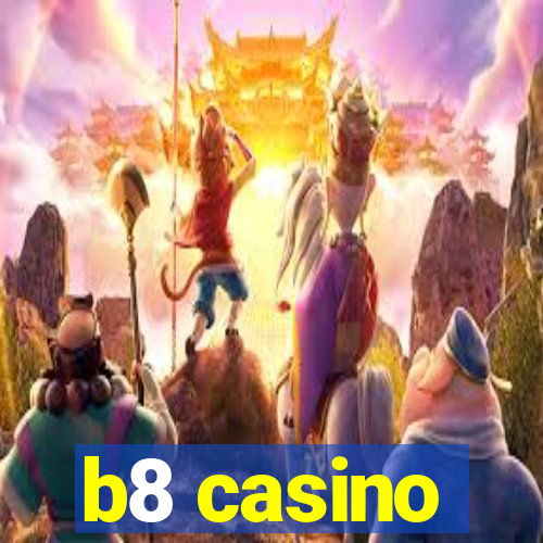 b8 casino